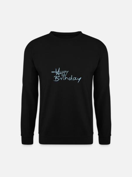 Happy Birthday - Unisex Sweatshirt - black
