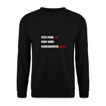 Ich Kam Sah Und Korrigierte! Deutsch Grammatik Leh - Unisex Pullover - Schwarz - Vorne - Alina (178cm) & Michal (187cm)