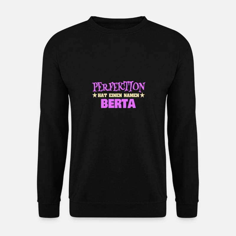 Geschenk für Berta - Unisex Pullover - Schwarz