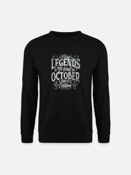 True Legends Are Born In October Limited Edition - Unisex Pullover - Schwarz