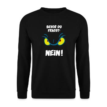 Bevor du fragst: Nein! - Unisex Pullover - Schwarz - Vorne - Alina (178cm) & Michal (187cm)