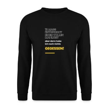 Vollen Mahlzeit, doch noch nichts Gegessen - Unisex Pullover - Schwarz - Vorne - Alina (178cm) & Michal (187cm)