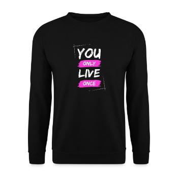 YOLO - You Only Live Once / ONE LIVE - Unisex Pullover - Schwarz - Vorne - Alina (178cm) & Michal (187cm)