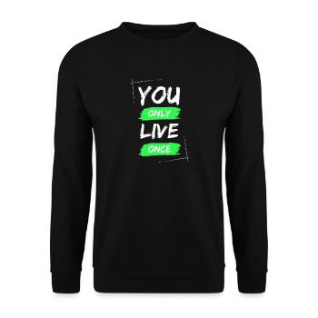 YOLO - You Only Live Once / ONE LIVE - Unisex Pullover - Schwarz - Vorne - Alina (178cm) & Michal (187cm)