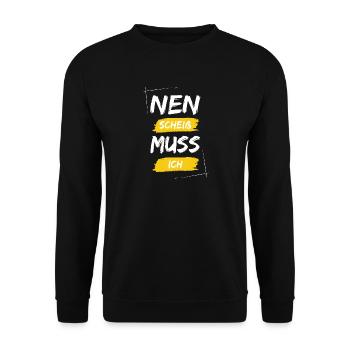 Nen scheiß muss ich - Unisex Pullover - Schwarz - Vorne - Alina (178cm) & Michal (187cm)