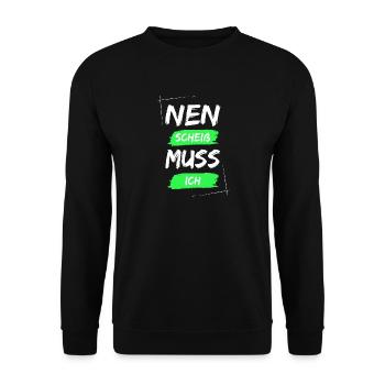 Nen scheiß muss ich - Unisex Pullover - Schwarz - Vorne - Alina (178cm) & Michal (187cm)