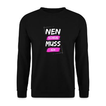 Nen scheiß muss ich - Unisex Pullover - Schwarz - Vorne - Alina (178cm) & Michal (187cm)