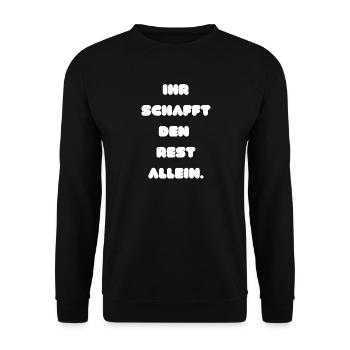Ihr schafft den Rest allein - Unisex Pullover - Schwarz - Vorne - Alina (178cm) & Michal (187cm)