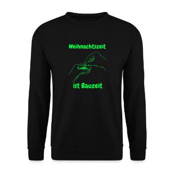 Weihnachtszeit ist Bauzeit - Unisex Pullover - Schwarz - Vorne - Alina (178cm) & Michal (187cm)