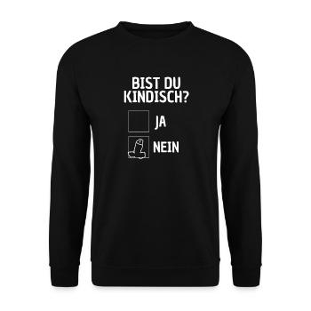 Bist du kindisch? lustiger Spruch Kindskopf Spaß - Unisex Pullover - Schwarz - Vorne - Alina (178cm) & Michal (187cm)