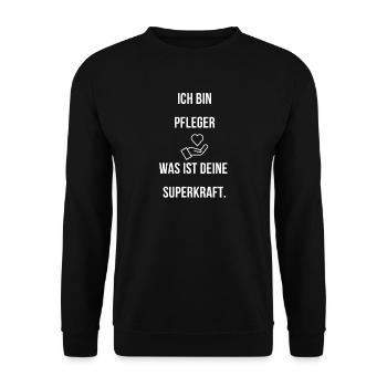 Ich bin Pfleger was ist deine Superkraft super Job - Unisex Pullover - Schwarz - Vorne - Alina (178cm) & Michal (187cm)