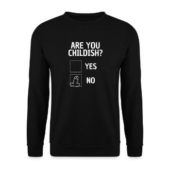 Êtes-vous enfantin ? drôle de dire la tête de l’enfant amusant - Sweat-shirt Unisexe - noir - Devant - Alina (178cm) & Michal (187cm)