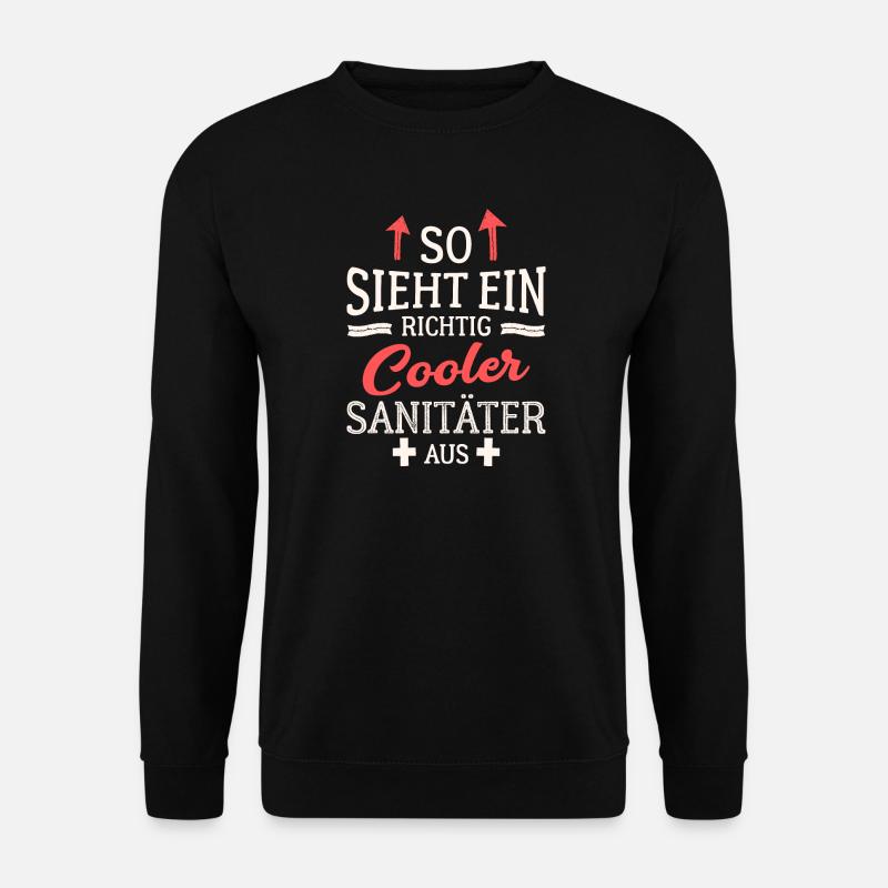 So sieht ein richtig cooler Sanitäter aus - Unisex Pullover - Schwarz