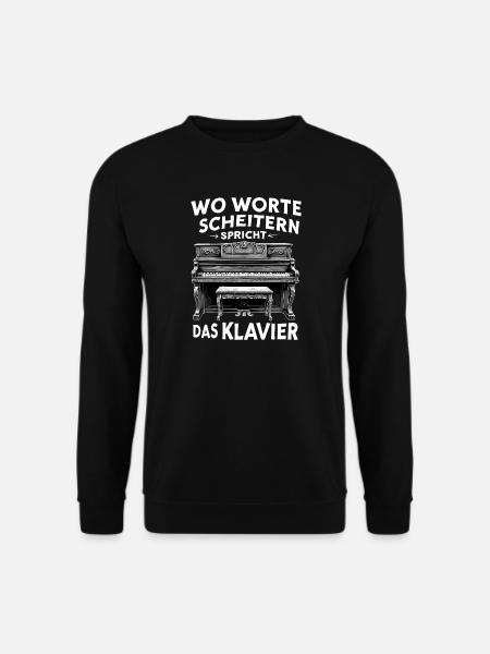 Pianist - Wo Worte scheitern spricht das Klavier - Unisex Pullover - Schwarz