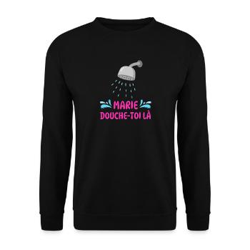 Marie, dusch dort. - Unisex Pullover - Schwarz - Vorne - Alina (178cm) & Michal (187cm)