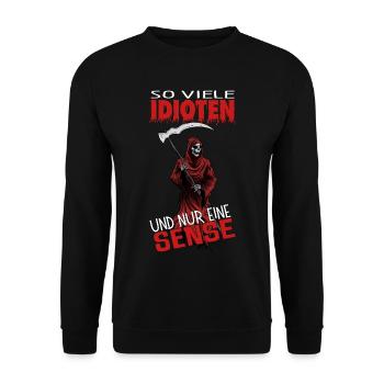 So many idiots and only one scythe - Unisex Sweatshirt - black - Front - Alina (178cm) & Michal (187cm)