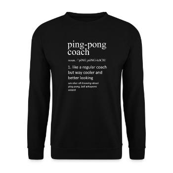 Définition de l’entraîneur de ping-pong : Tennis de table drôle - Sweat-shirt Unisexe - noir - Devant - Alina (178cm) & Michal (187cm)