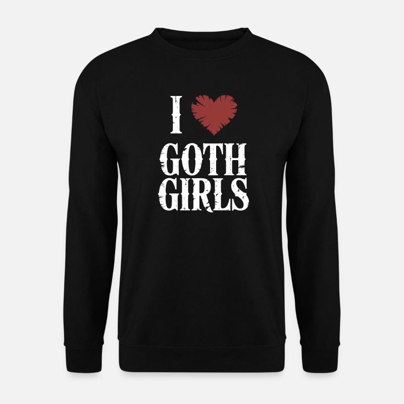 Ich liebe Goth Girls - Unisex Pullover - Schwarz