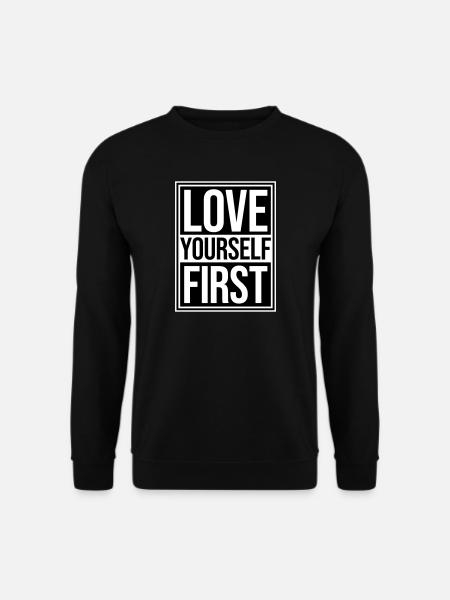 Love Yourself First Self-Love Self-Care - Unisex Sweatshirt - black