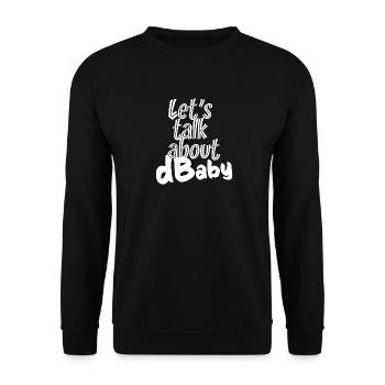 Let's Talk About dBaby - für Tontechniker - Unisex Pullover - Schwarz - Vorne - Alina (178cm) & Michal (187cm)