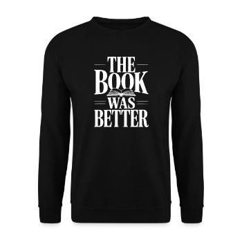 The Book Was Better - Unisex Sweatshirt - black - Front - Alina (178cm) & Michal (187cm)
