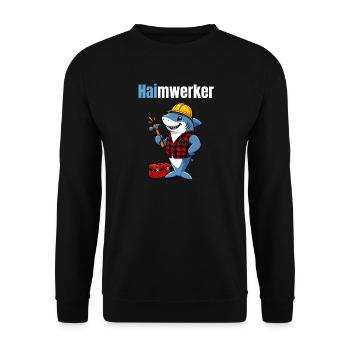Haimwerker – Lustiger Hai Handwerker - Unisex Pullover - Schwarz - Vorne - Alina (178cm) & Michal (187cm)