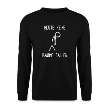 Heute keine Bäume fällen Holz machen Forstwirt - Unisex Pullover - Schwarz - Vorne - Alina (178cm) & Michal (187cm)