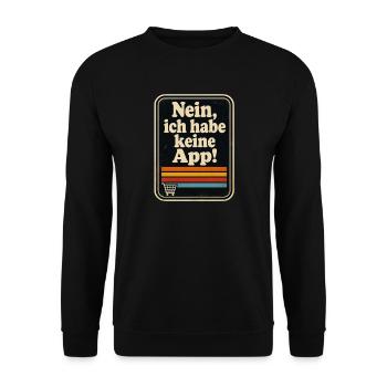 Nein, ich habe keine App! Ein für alle mal!  - Unisex Pullover - Schwarz - Vorne - Alina (178cm) & Michal (187cm)