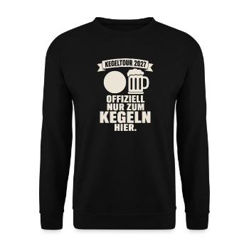 Kegeltour 2027 offiziell nur zum Kegeln hier - Unisex Pullover - Schwarz - Vorne - Alina (178cm) & Michal (187cm)