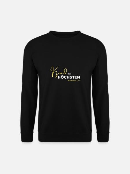 Kind des Höchsten - Johannes 1,12 - Unisex Pullover - Schwarz