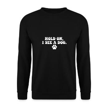 Hold On I See Dog Dog Paw I Love Dogs Funny Dog - Unisex Pullover - Schwarz - Vorne - Alina (178cm) & Michal (187cm)