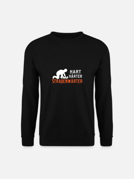 Hart Härter Straßenwärter Geschenk Chausseewärter - Unisex Pullover - Schwarz
