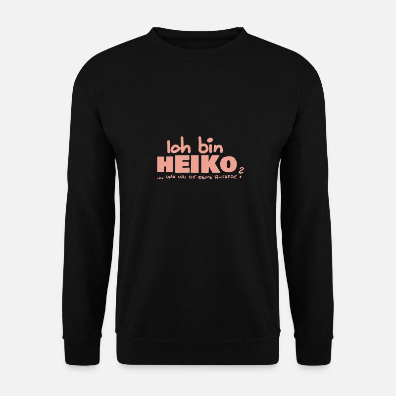 Ausrede Heiko - Unisex Pullover - Schwarz