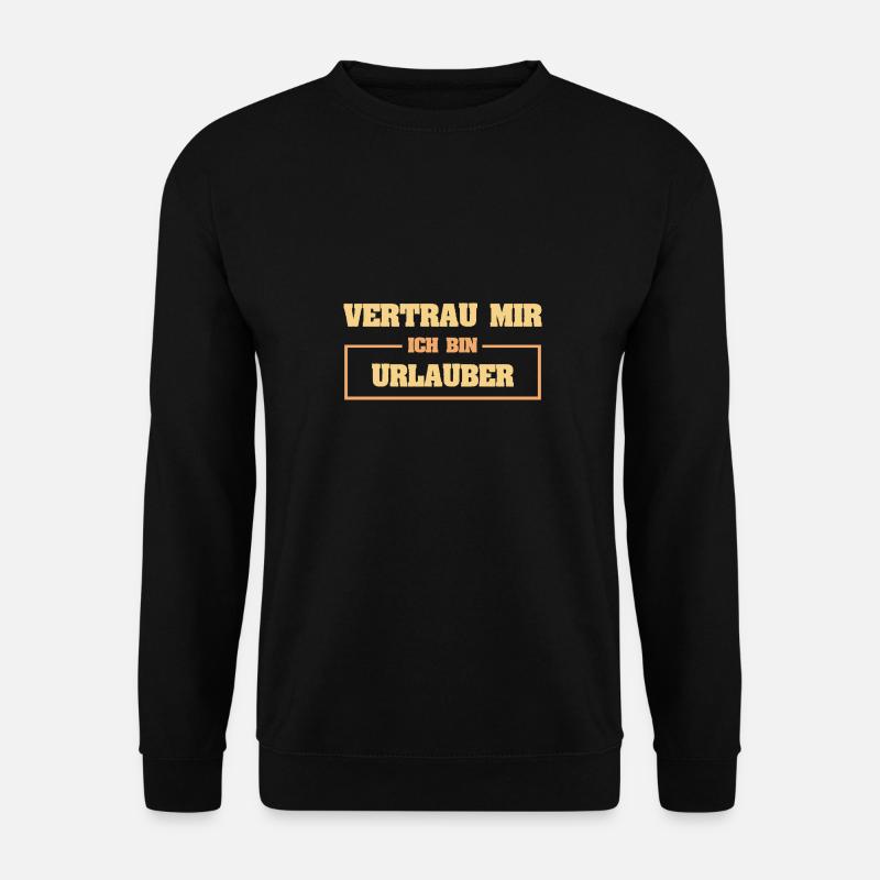 Lustig Urlauber - Unisex Pullover - Schwarz