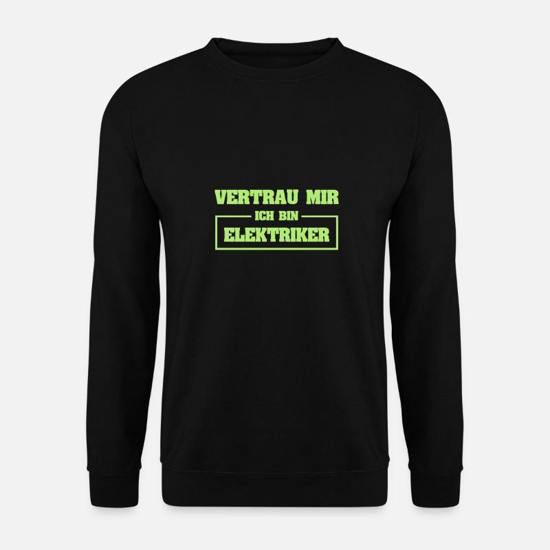 Gift for Electrician - Unisex Sweatshirt - black