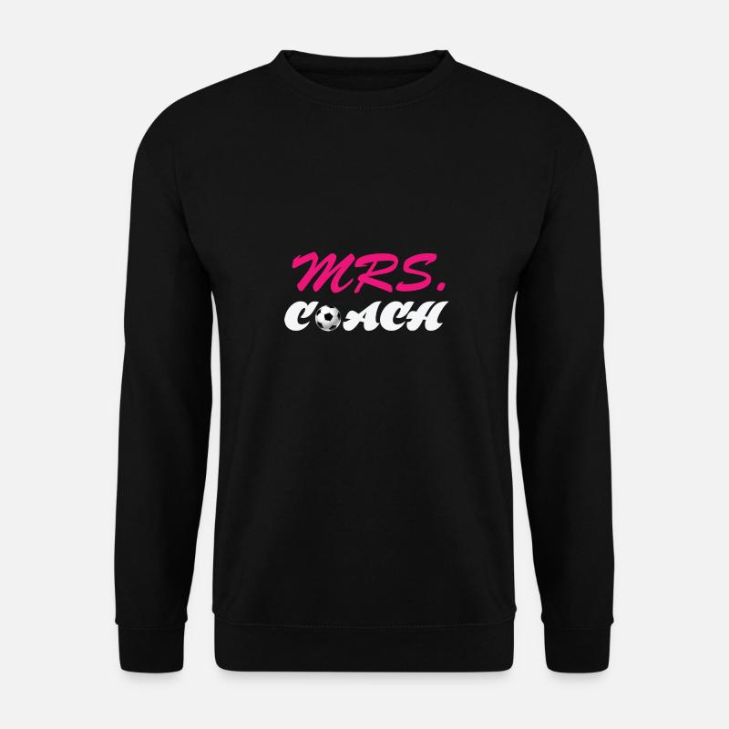 Mrs. Coach - Unisex Sweatshirt - black
