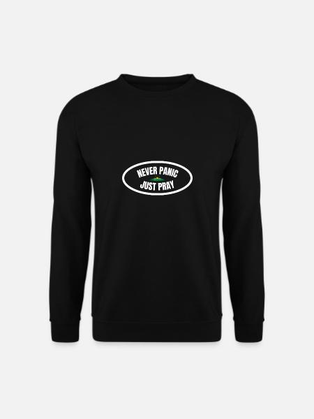 Never Panic Just Pray Christlich Beten Geschenk - Unisex Pullover - Schwarz