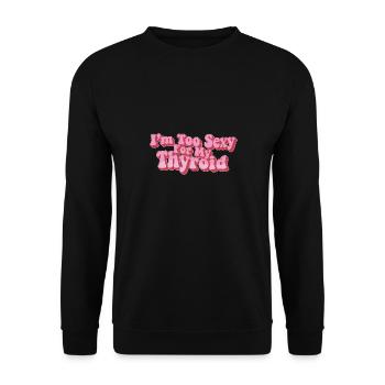 Papillary Warrior trop sexy pour mon cancer de la thyroïde - Sweat-shirt Unisexe - noir - Devant - Alina (178cm) & Michal (187cm)