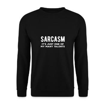 Sarcasm One of my many talents Funny - Unisex Sweatshirt - black - Front - Alina (178cm) & Michal (187cm)