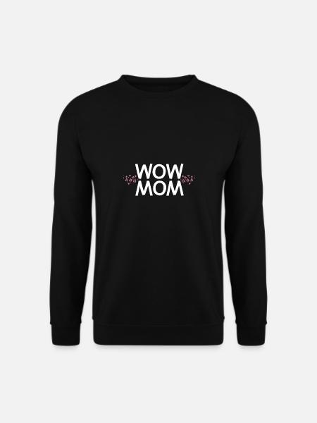 Wow Mom Mother's Day - Unisex Sweatshirt - black