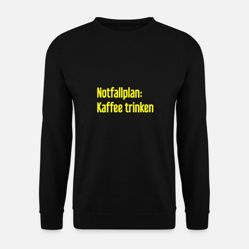 Kaffee-Notfallplan - Unisex Pullover - Schwarz
