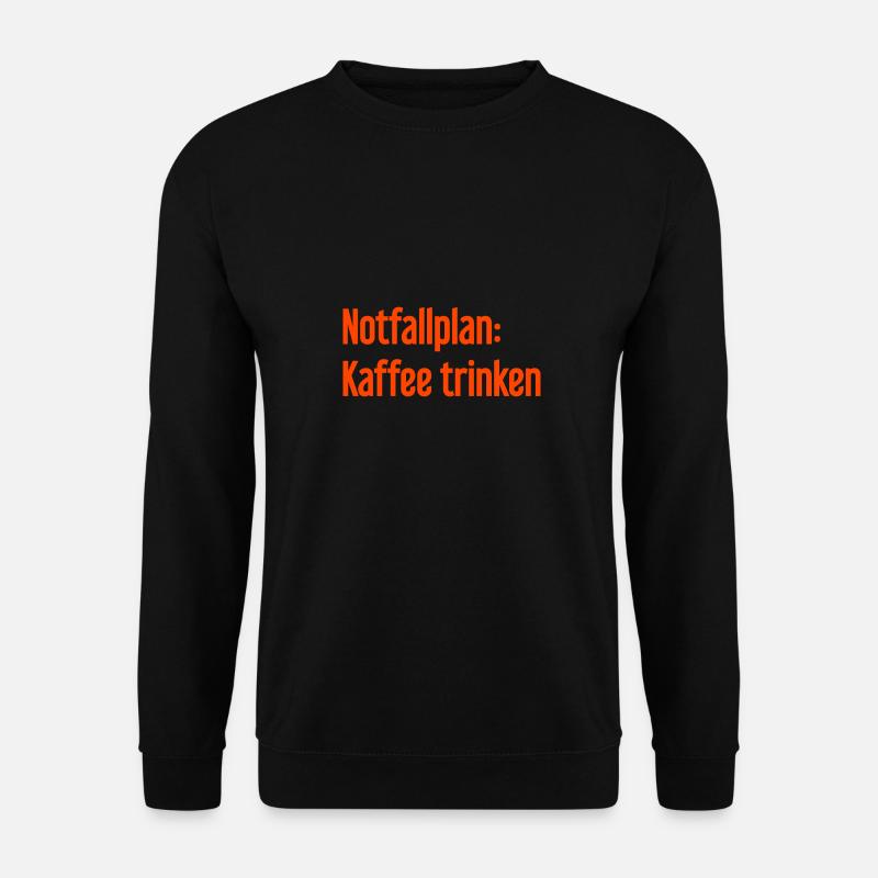Kaffee-Notfallplan - Unisex Pullover - Schwarz