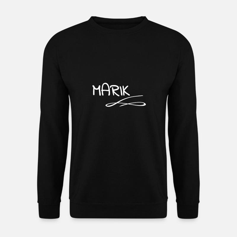 Gift for Marik - Unisex Sweatshirt - black