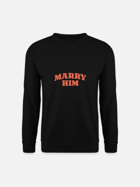 Marry Him Retro Statement - Unisex Sweatshirt - black