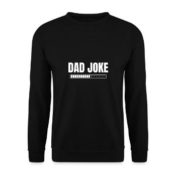 Dad Joke Loading Dad Gift Funny - Unisex Sweatshirt - black - Front - Alina (178cm) & Michal (187cm)
