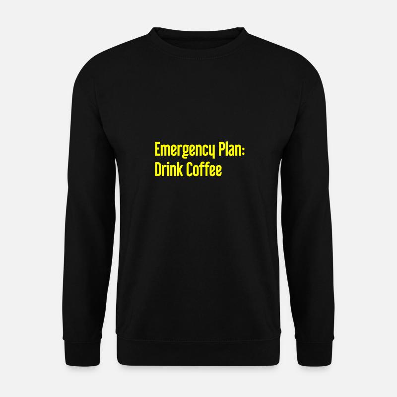 Coffee Contingency Plan - Unisex Sweatshirt - black