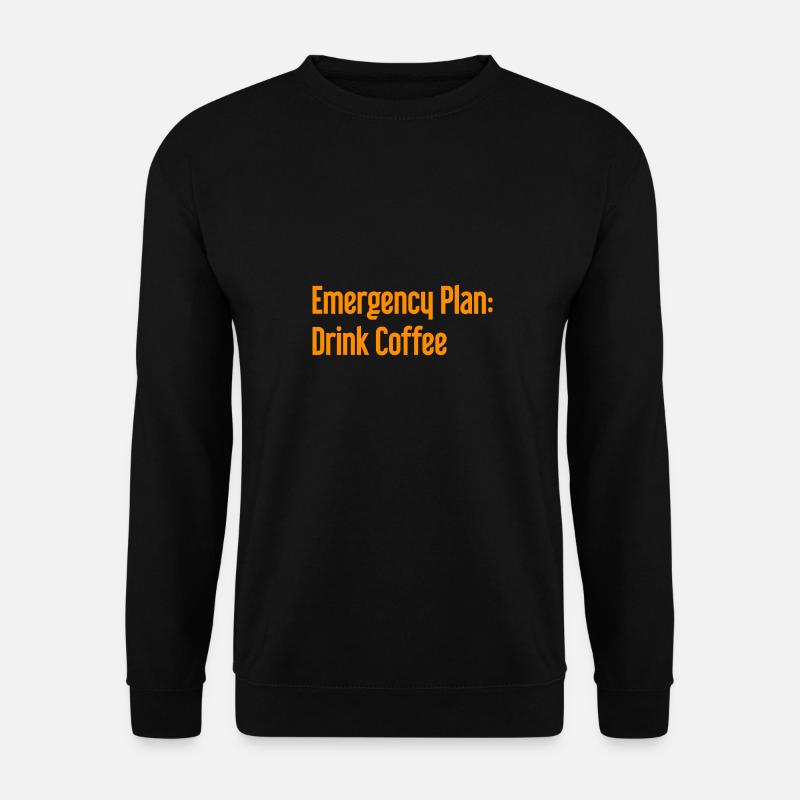 Kaffee-Notfallplan - Unisex Pullover - Schwarz