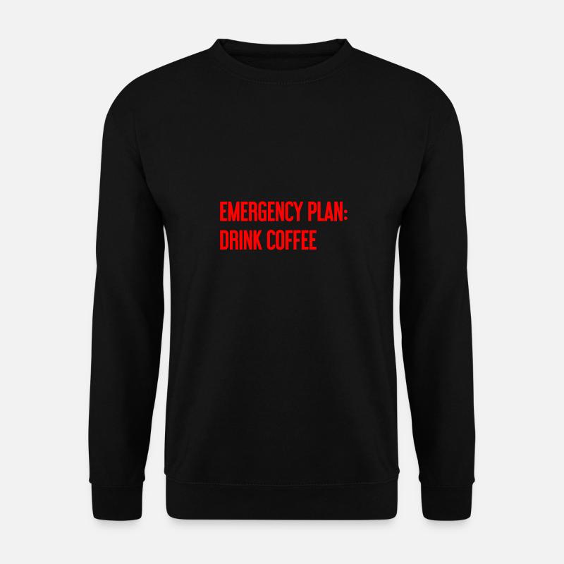 Kaffee-Notfallplan - Unisex Pullover - Schwarz