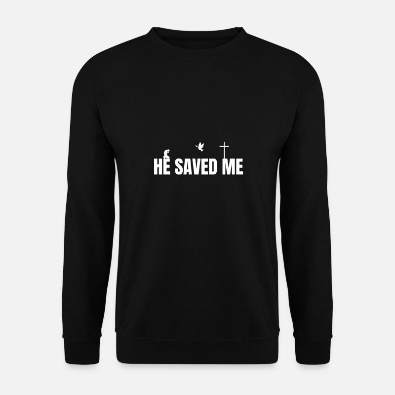 He saved me! Kreuz Christlich Glaube Geschenk - Unisex Pullover - Schwarz