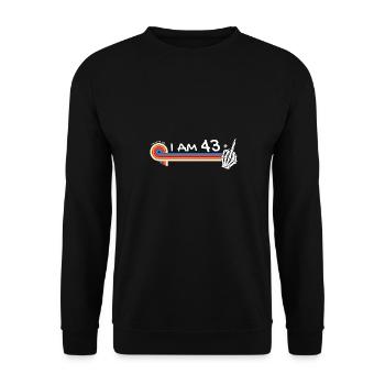 I Am 43 Plus Middle Finger - 44th Birthday - Unisex Sweatshirt - black - Front - Alina (178cm) & Michal (187cm)